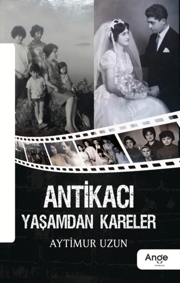 Antikacı Yaşamdan Kareler - Aytimur Uzun