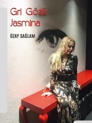 Gri Gözlü Jasmina - Özay Sağlam