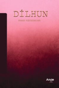 Dilhun – Pınar Yiğitoğulları