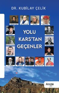 Yolu Kars’tan Geçenler – Kubilay Çelik