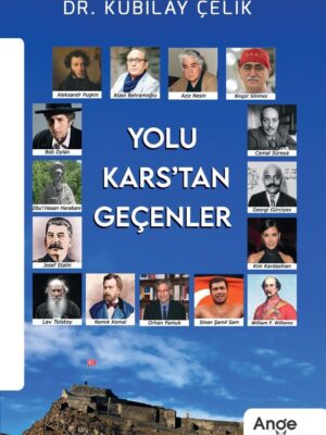 Yolu Kars'tan Geçenler - Dr. Kubilay Çelik