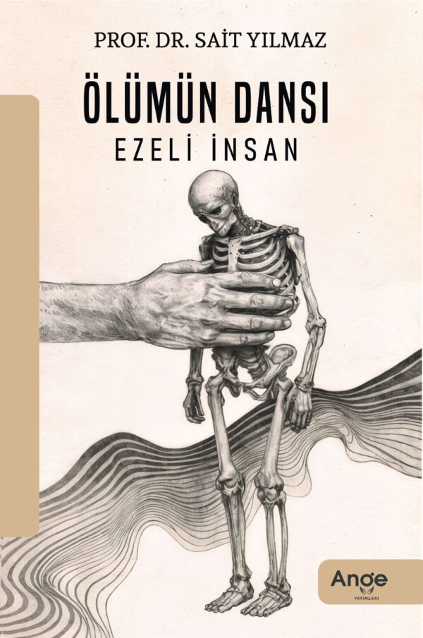 Ölümün Dansı, Ezeli İnsan - Prof. Dr. Sait Yılmaz