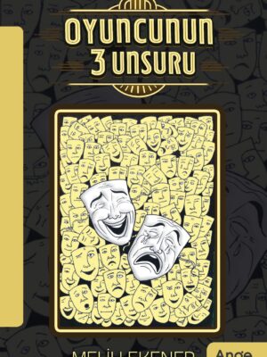 Oyuncunun 3 Unsuru - Melih Ekener