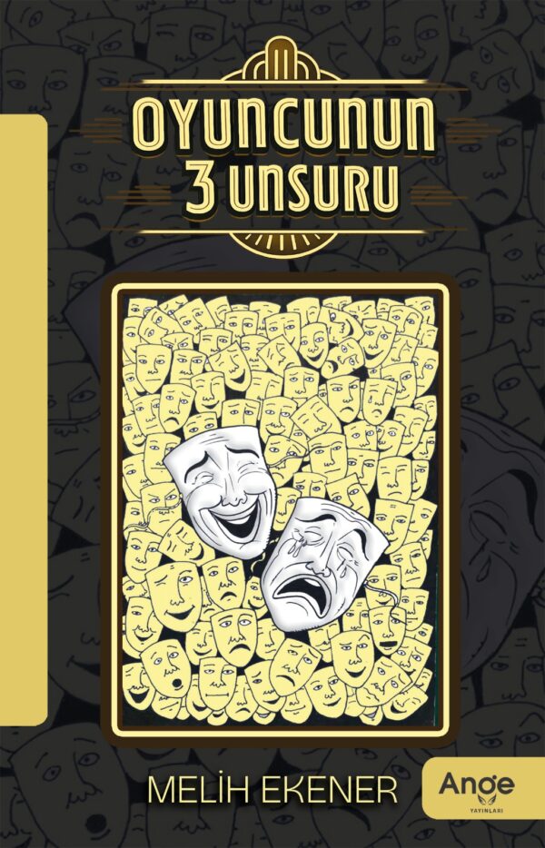 Oyuncunun 3 Unsuru - Melih Ekener