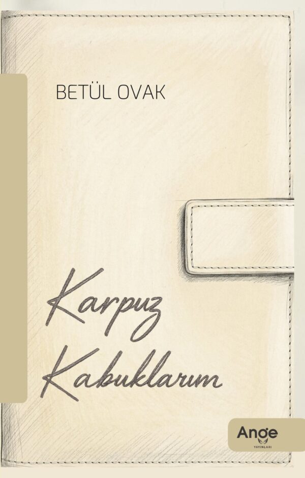 Karpuz Kabuklarım - Betül Ovak