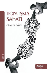 Konuşma Sanatı – Cüneyt İngiz